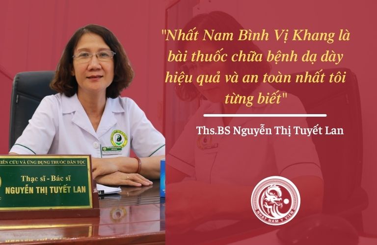 Bác sĩ Tuyết Lan đánh giá về bài thuốc Nhất Nam Bình Vị Khang